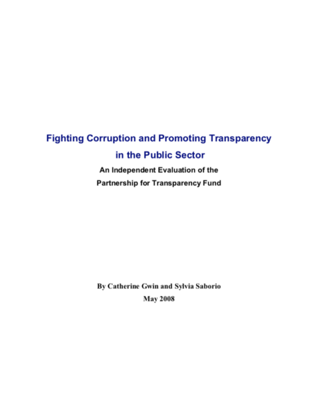 This 2008 evaluation by Catherine Gwin & Sylvia Soborio finds that PTF is a highly valuable and effective mechanism for support of small-scale civil society efforts to fight corruption and promote greater transparency and accountability in government. As an international NGO, it is well placed to provide support that is independent of vested political interests and not subject to political ...