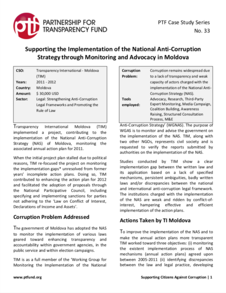 Transparency International Moldova (TIM) implemented a project, contributing to the implementation of the National Anti-Corruption Strategy (NAS) of Moldova, monitoring the associated annual action plan for 2011.