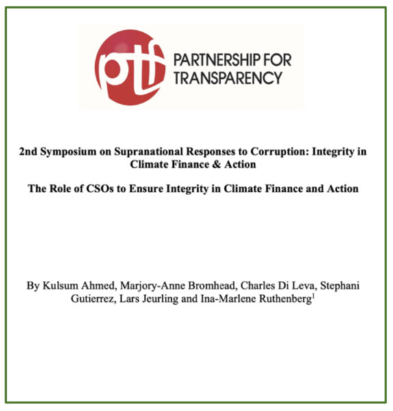 This paper for the Second Symposium on Supranational Responses to Corruption explores how explores how partnership with local CSOs could help advance integrity on climate finance and action.